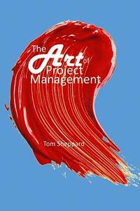 bokomslag The Art of Project Management