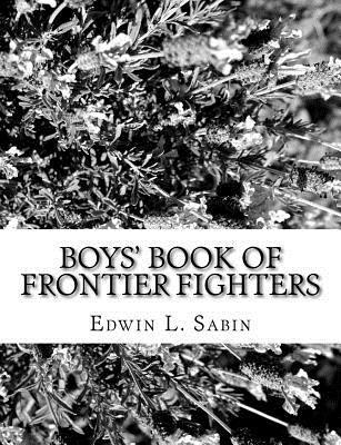 Boys' Book of Frontier Fighters 1