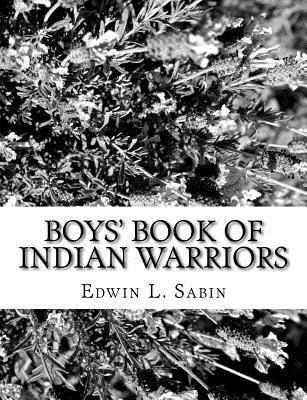 Edwin L. Sabin - Boys' Book of Indian Warriors, Häftad. Tillgänglighet: Lägg i varukorg
