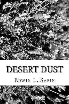 Edwin L. Sabin - Desert Dust, Häftad. Tillgänglighet: Lägg i varukorg