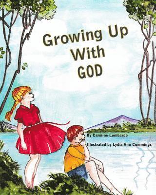 Growing Up With God 1