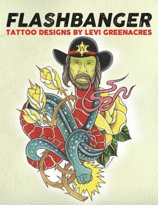 bokomslag Flashbanger: Tattoo Designs by Levi Greenacres