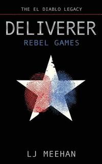 bokomslag Deliverer: Rebel Games
