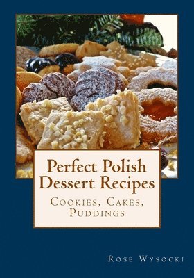 Perfect Polish Dessert Recipes 1