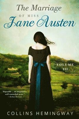 Collins Hemingway - The Marriage of Miss Jane Austen: Volume III, Häftad