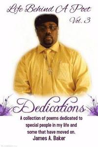 bokomslag Life Behind A Poet: Dedications