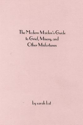 bokomslag The Modern Maiden's Guide to Grief, Misery, and Other Misfortunes
