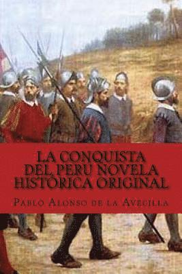 bokomslag La Conquista del Perú novela histórica original