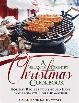 bokomslag Relaxing Country Christmas Cookbook