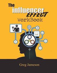 bokomslag The Influencer Effect Workbook