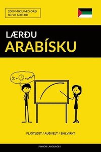 bokomslag Laerdu Arabisku - Fljotlegt / Audvelt / Skilvirkt