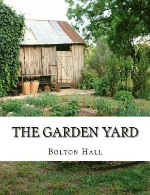 Bolton Hall - The Garden Yard: A Handbook of Intensive Farming, Häftad