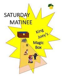 bokomslag King Joey's Magic Box Tales: Saturday Matinee
