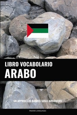 bokomslag Libro Vocabolario Arabo: Un Approccio Basato sugli Argomenti