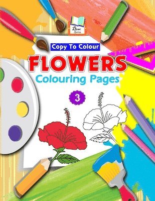 Copy To Colour Flowers Colouring Pages 1