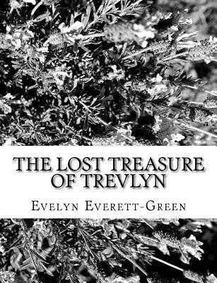 Evelyn Everett-Green - The Lost Treasure of Trevlyn, Häftad