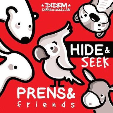 bokomslag Prens and Friends: Hide and Seek