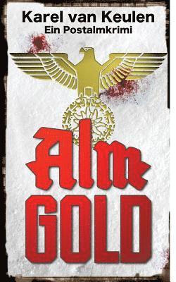 Almgold: Ein Postalmkrimi 1