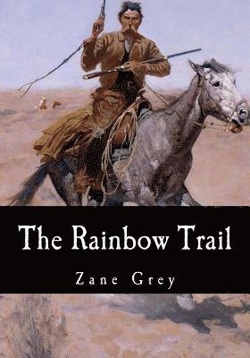 The Rainbow Trail 1