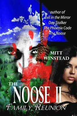 The Noose II: Family Reunion 1