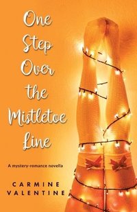 bokomslag One Step Over the Mistletoe Line