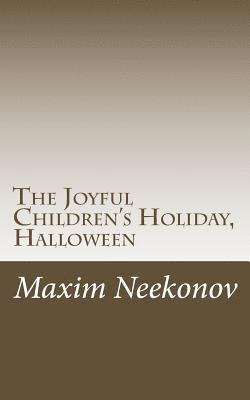 bokomslag The Joyful Children's Holiday, Halloween