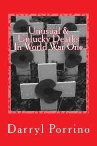 bokomslag Unusual & Unlucky Deaths In World War One