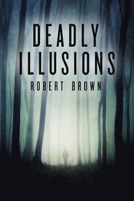 Deadly Illusions 1