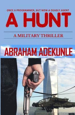 bokomslag A Hunt: A Military Crime Thriller (A Hunt Series Book 1)