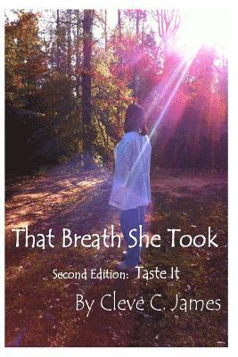 Cleve C. James - That Breathe She Took second edition, Häftad