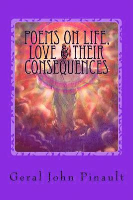 Poems on Life, Love & Their Consequences: We Are Living With Christ Today! - Book #50 1