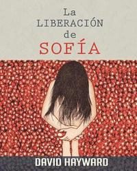 bokomslag La Liberacion De Sofia