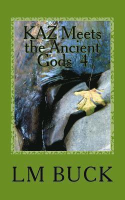 LM Buck - KAZ Meets the Ancient Gods 4, Häftad