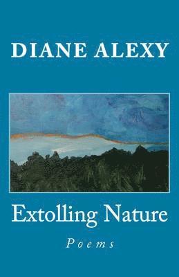 bokomslag Extolling Nature: Poems