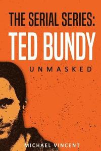 bokomslag Ted Bundy: Unmasked