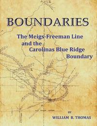 bokomslag Boundaries: The Meigs-Freeman Line and the Carolinas Blue Ridge Boundary