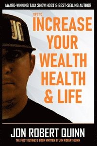bokomslag Tips to Increase Your Wealth, Health and Life