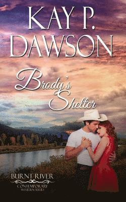 Kay P. Dawson - Brody's Shelter, Häftad