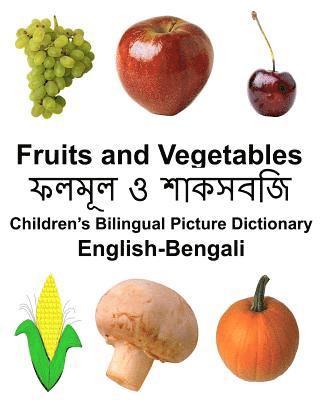English-Bengali Fruits and Vegetables Children's Bilingual Picture Dictionary 1