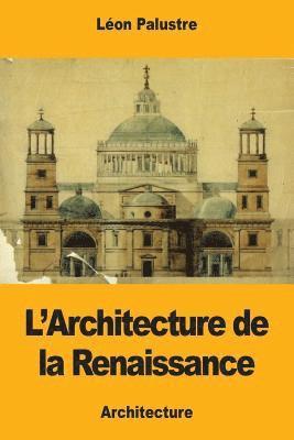 L'Architecture de la Renaissance 1