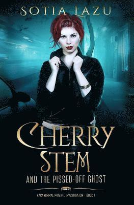 Cherry Stem and the Pissed-off Ghost