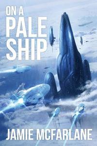 bokomslag On a Pale Ship
