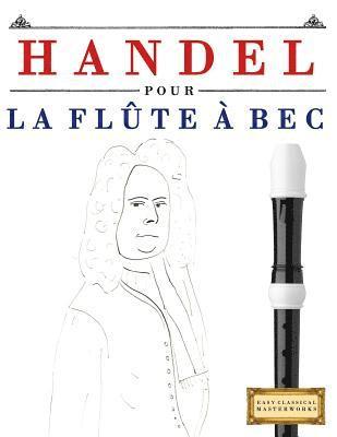 bokomslag Handel pour la Flte  bec