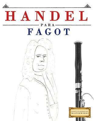 Easy Classical Masterworks - Handel para Fagot, Häftad