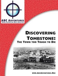 bokomslag Discovering Tombstone: The Town too Tough to Die