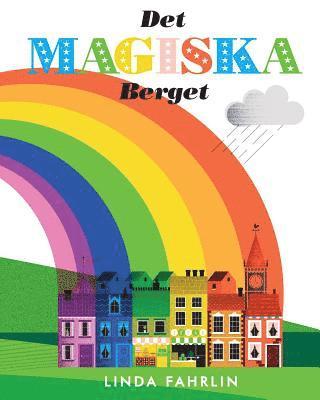 bokomslag Det magiska berget: Original title: Magic Mountain - Swedish Translation