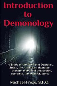 bokomslag Introduction to Demonology: A Study of the Devil and Demons