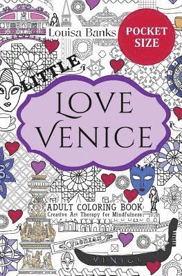 bokomslag Little Love Venice Adult Coloring Book: Pocket Edition Creative Art Therapy for Mindfulness