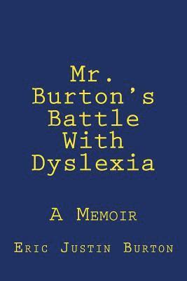 bokomslag Mr. Burton's Battle With Dyslexia