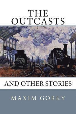 The Outcasts: And Other Stories 1